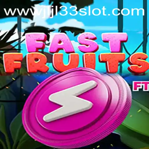 Dive into Thrilling Adventures with FastFruits: The JLJL33 Slot Experience