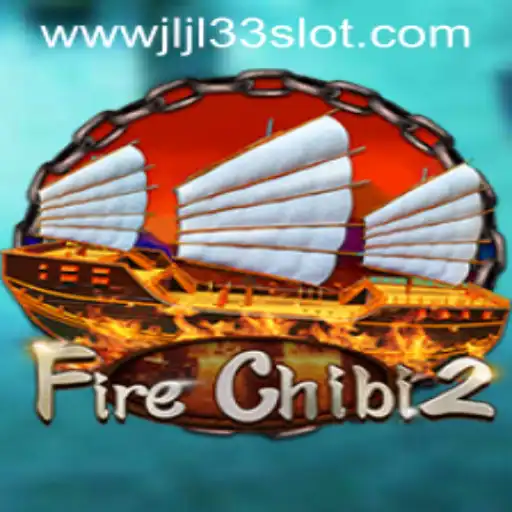 Exploring FireChibi2 and the Excitement of the JLJL33 Slot