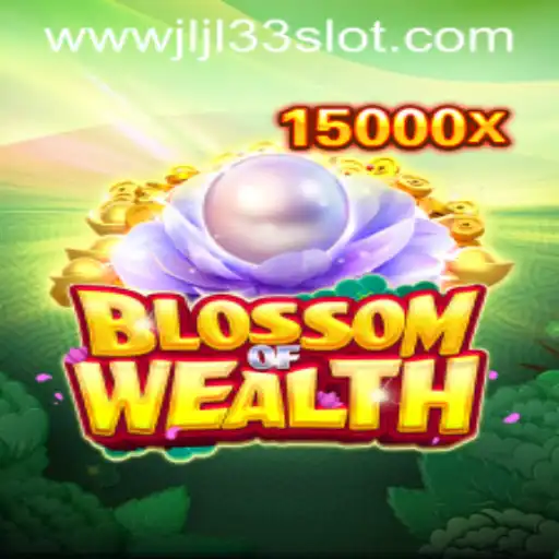 Discover the Exciting World of BlossomofWealth with JLJL33 Slot