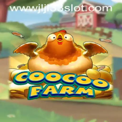 Explore the Exciting World of CooCooFarm and the JLJL33 Slot