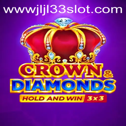 Explore the Thrilling World of Crowndiamonds: JLJL33 Slot Game