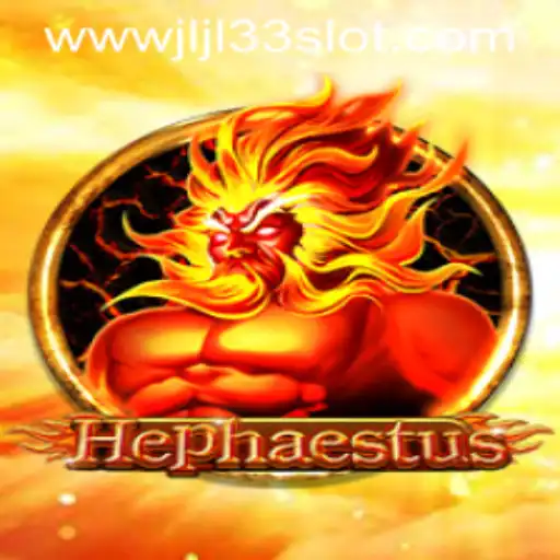 Exploring the Thrilling World of Hephaestus: The JLJL33 Slot Game