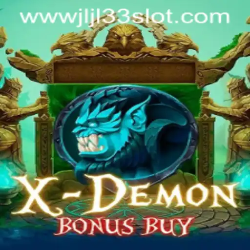 XDemonBonusBuy: Unveiling the Excitement of JLJL33 Slot